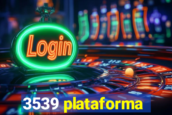 3539 plataforma